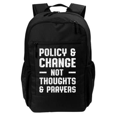 Policy & Change Not Thoughts & Prayers | Anti Gun Backpack