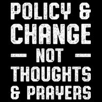 Policy & Change Not Thoughts & Prayers | Anti Gun Flatbill Hat