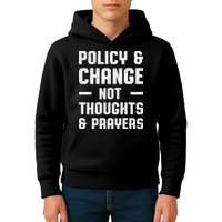Policy & Change Not Thoughts & Prayers | Anti Gun Kids Hoodie