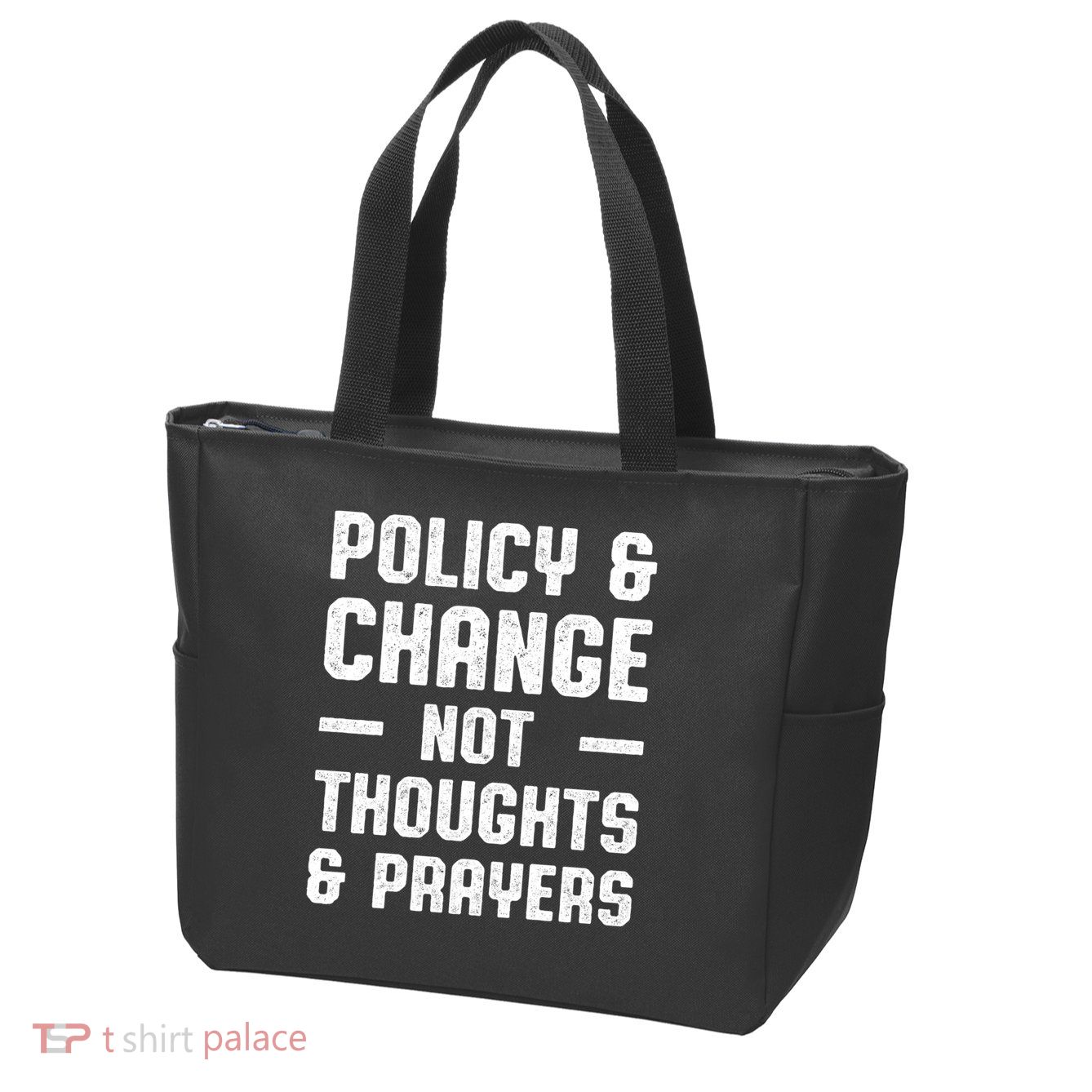 Policy & Change Not Thoughts & Prayers | Anti Gun Zip Tote Bag