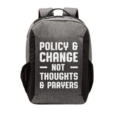 Policy & Change Not Thoughts & Prayers | Anti Gun Vector Backpack