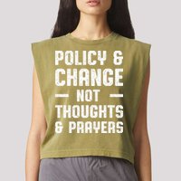 Policy & Change Not Thoughts & Prayers | Anti Gun Garment-Dyed Women's Muscle Tee