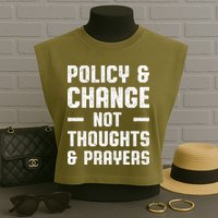 Policy & Change Not Thoughts & Prayers | Anti Gun Garment-Dyed Women's Muscle Tee