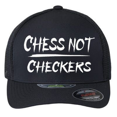 Play Chess Not Checkers Separate To Elevate Flexfit Unipanel Trucker Cap