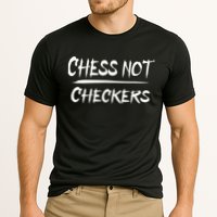 Play Chess Not Checkers Separate To Elevate Performance Shirt