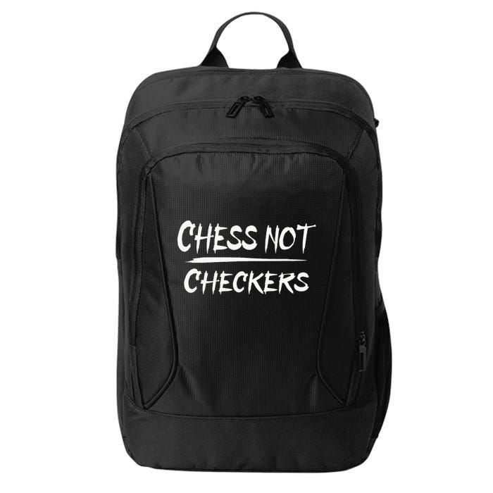 Play Chess Not Checkers Separate To Elevate City Backpack