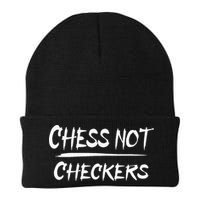 Play Chess Not Checkers Separate To Elevate Beanie