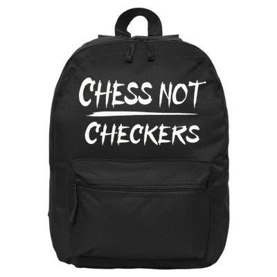 Play Chess Not Checkers Separate To Elevate 16 in Basic Backpack