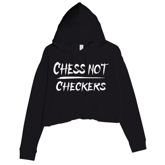 Play Chess Not Checkers Separate To Elevate Crop Fleece Hoodie