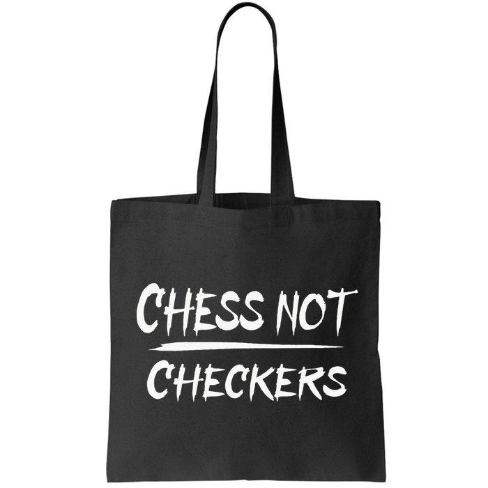 Play Chess Not Checkers Separate To Elevate Bag