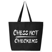 Play Chess Not Checkers Separate To Elevate 25L Jumbo Tote