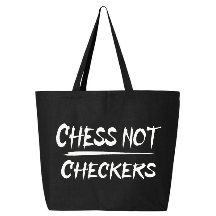 Play Chess Not Checkers Separate To Elevate 25L Jumbo Tote