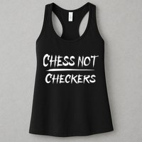 Play Chess Not Checkers Separate To Elevate Womens Tank Top