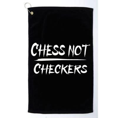 Play Chess Not Checkers Separate To Elevate Golf Towel
