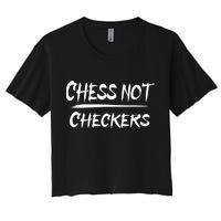 Play Chess Not Checkers Separate To Elevate Crop Top
