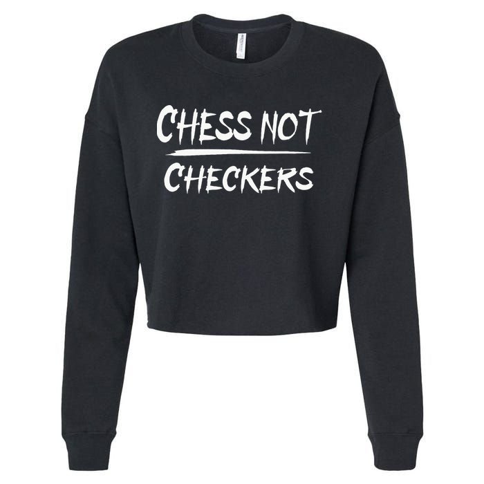 Play Chess Not Checkers Separate To Elevate Cropped Pullover Crew