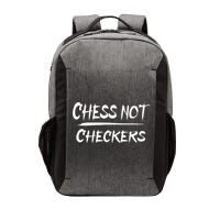 Play Chess Not Checkers Separate To Elevate Vector Backpack