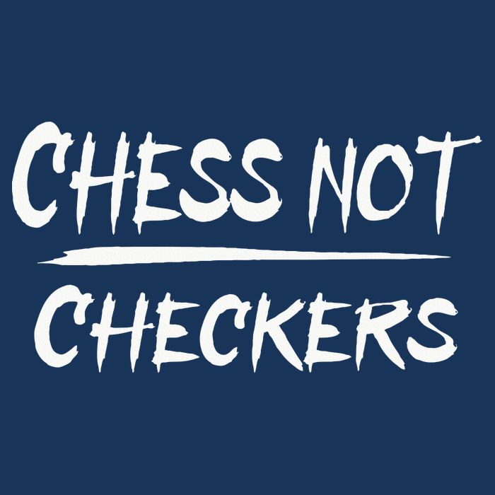 Play Chess Not Checkers Separate To Elevate Infant Baby Jersey Bodysuit