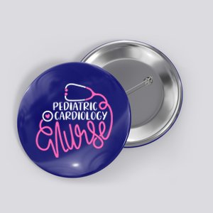 Pediatric Cardiology Nurse Pediatric Cardiovascular Nursing Gift Button