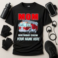 Personalized Custom Name Cute Funny Mom Birthday Crew Firetruck Performance Shirt