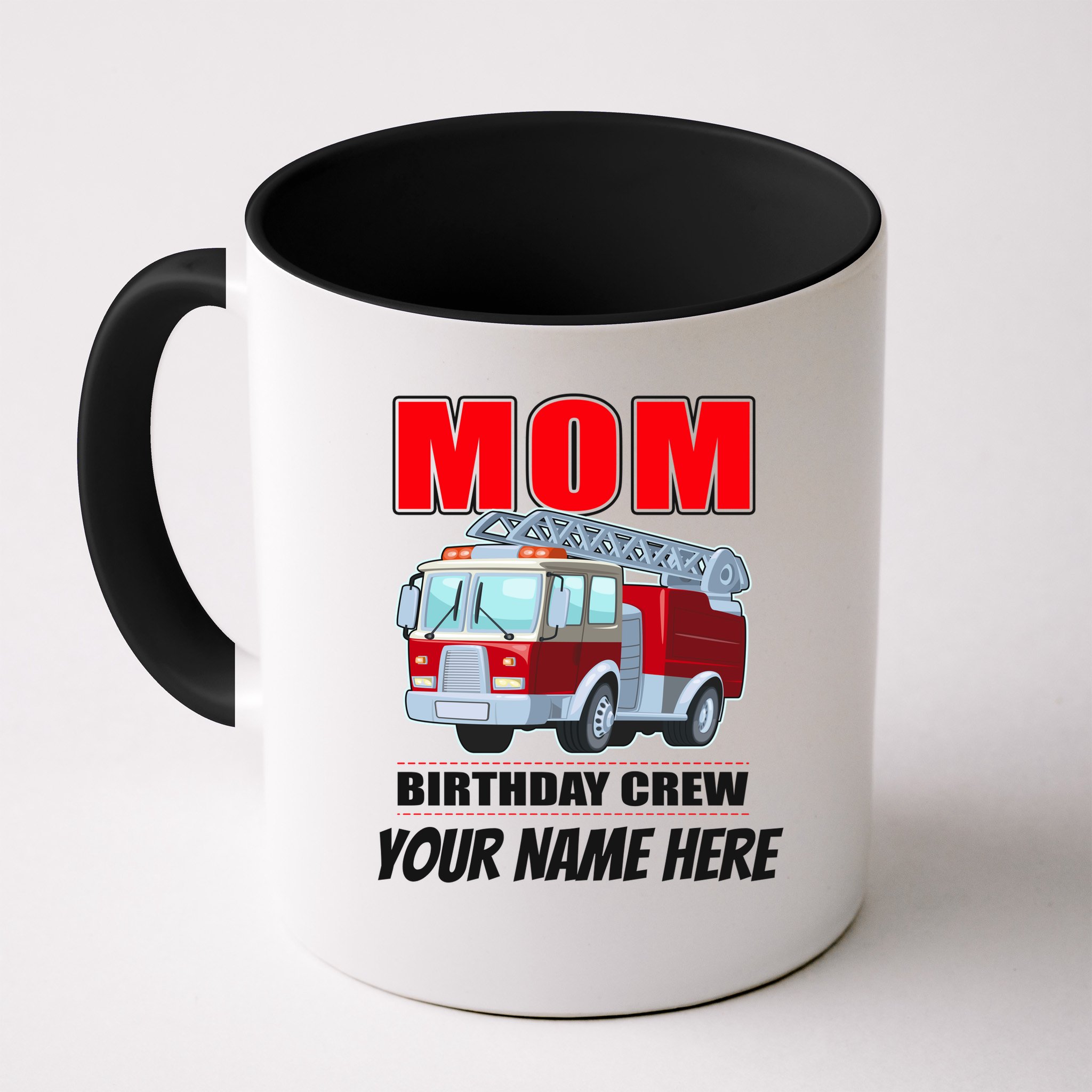 Personalized Custom Name Cute Funny Mom Birthday Crew Firetruck Mug