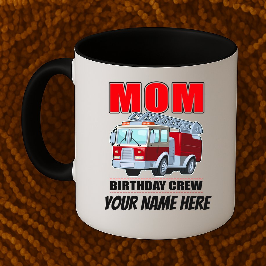 Personalized Custom Name Cute Funny Mom Birthday Crew Firetruck Mug