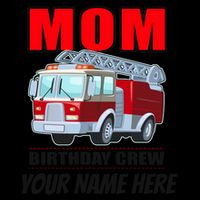 Personalized Custom Name Cute Funny Mom Birthday Crew Firetruck Mug