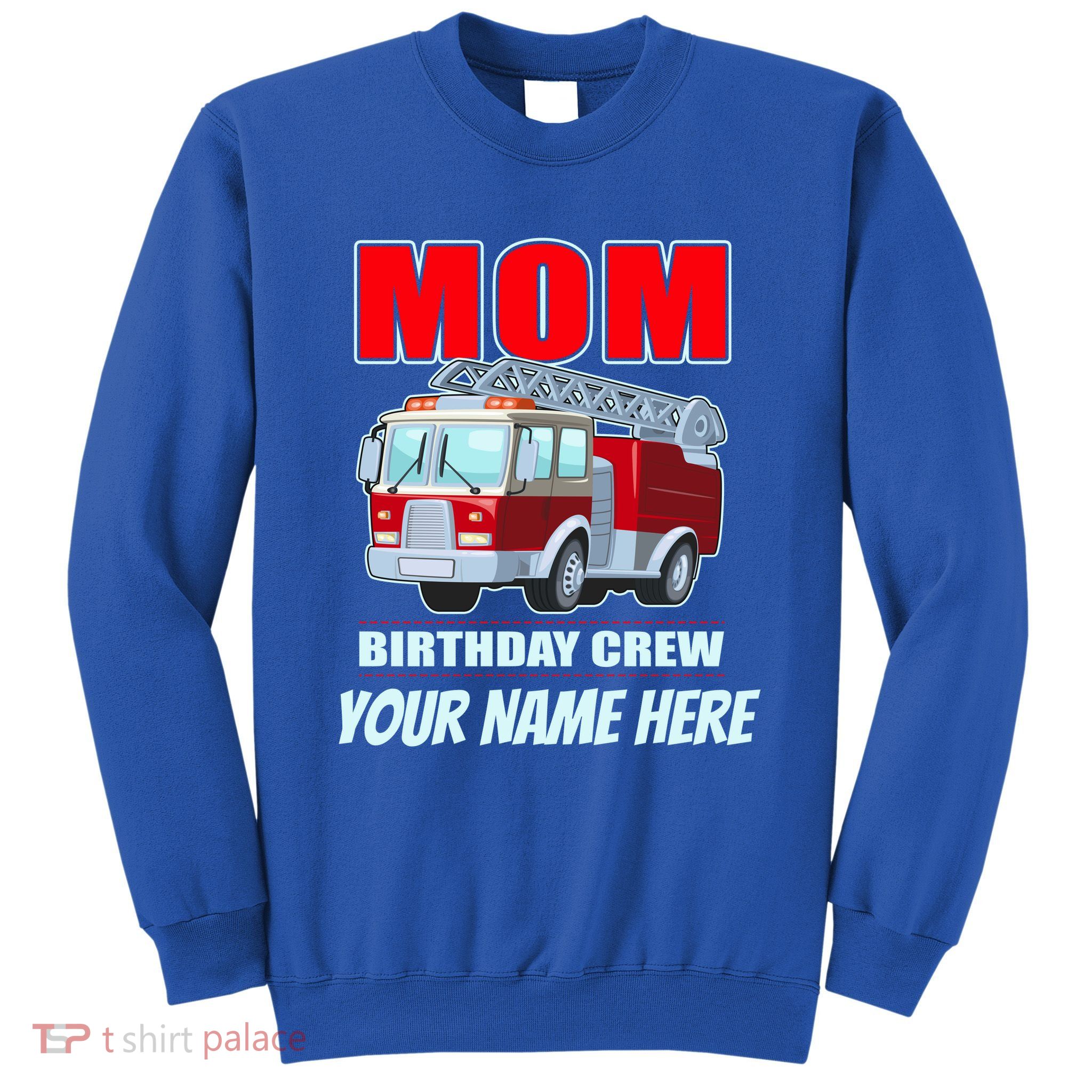 Personalized Custom Name Cute Funny Mom Birthday Crew Firetruck Sweatshirt