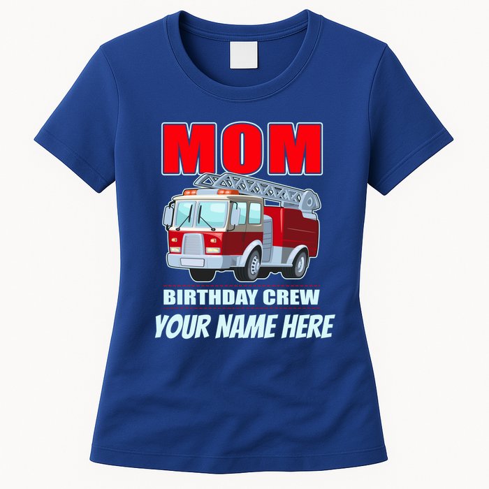 Personalized Custom Name Cute Funny Mom Birthday Crew Firetruck Womens T-Shirt