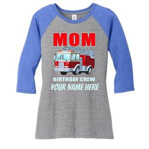 Personalized Custom Name Cute Funny Mom Birthday Crew Firetruck Women's Tri-Blend 3/4-Sleeve Raglan Shirt