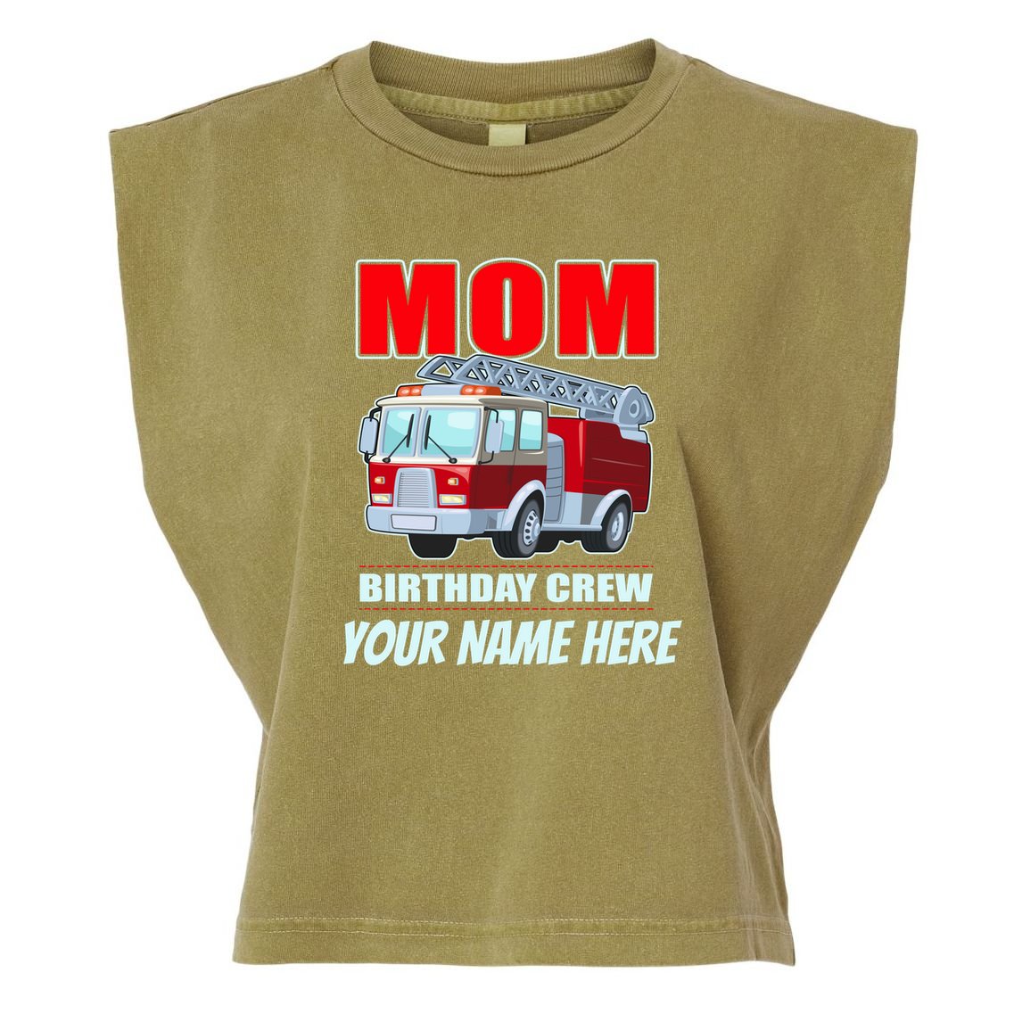 Personalized Custom Name Cute Funny Mom Birthday Crew Firetruck Garment-Dyed Women's Muscle Tee