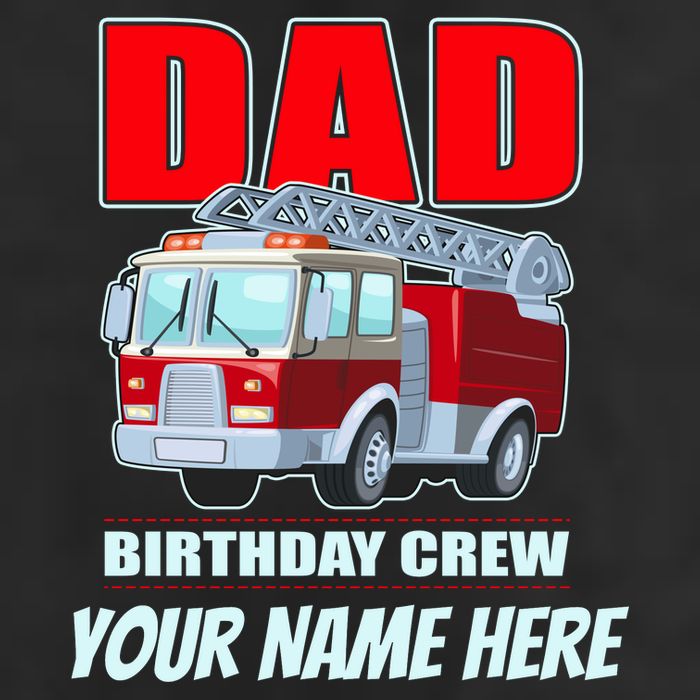 Personalized Custom Name Dad Funny Birthday Crew Firetruck Cool Comfort Performance Bucket Hat