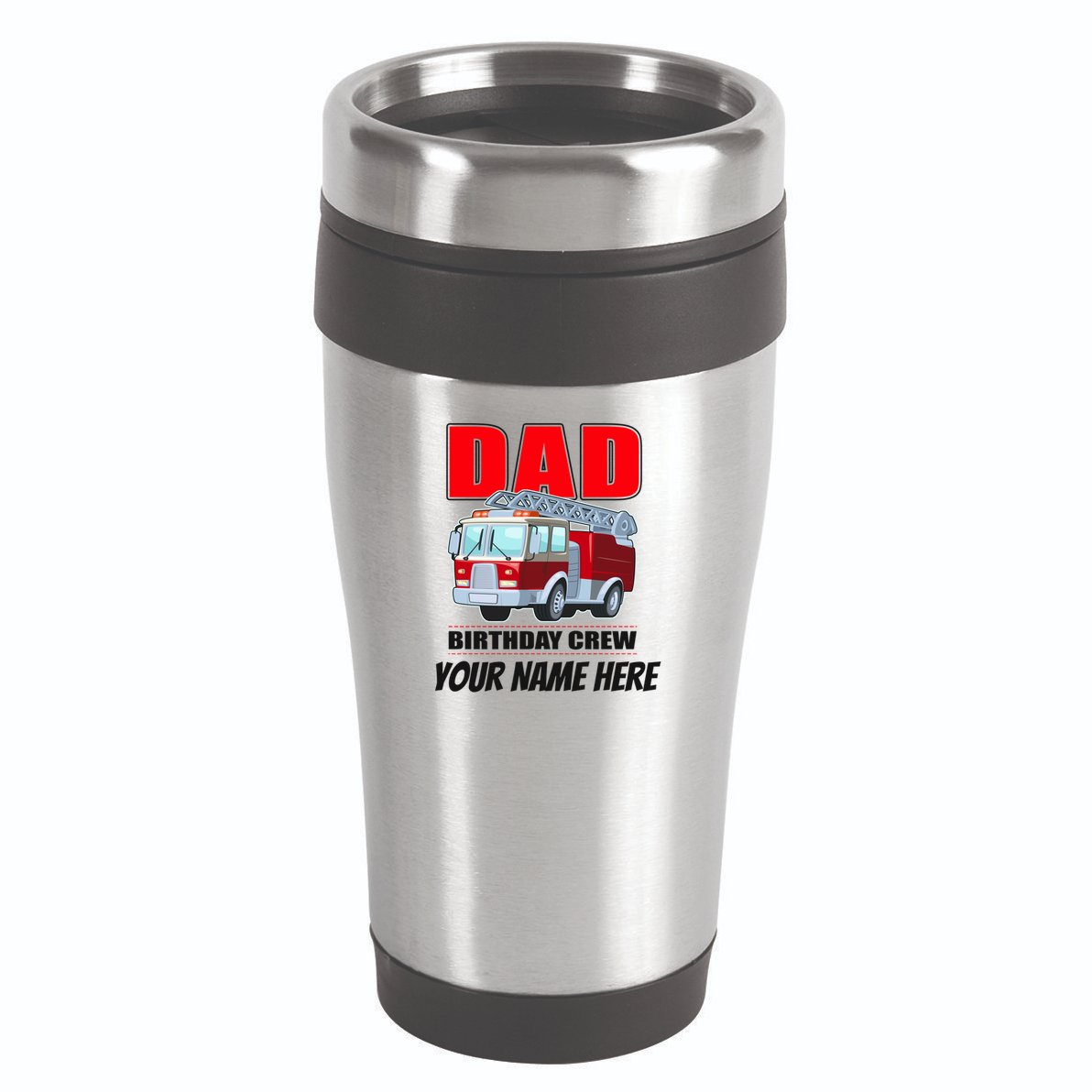 Personalized Custom Name Dad Funny Birthday Crew Firetruck 16oz Travel Tumbler