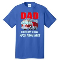 Personalized Custom Name Dad Funny Birthday Crew Firetruck Tall T-Shirt