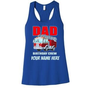 Personalized Custom Name Dad Funny Birthday Crew Firetruck Women's Racerback Tank