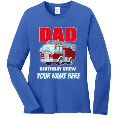 Personalized Custom Name Dad Funny Birthday Crew Firetruck Ladies Long Sleeve Shirt
