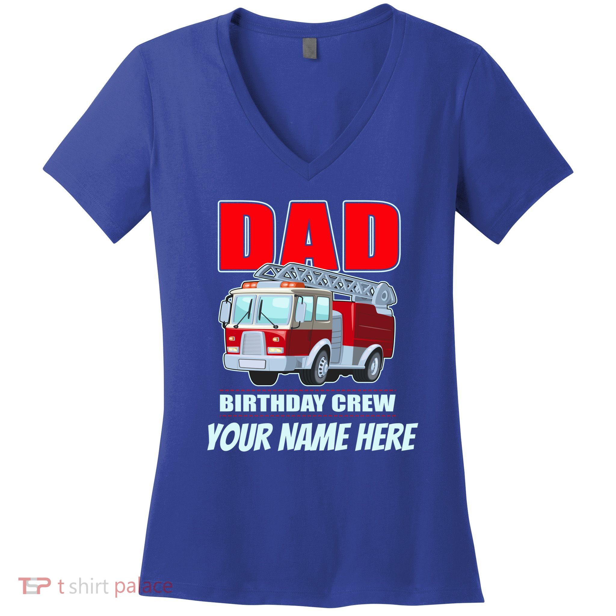 Personalized Custom Name Dad Funny Birthday Crew Firetruck Women's V-Neck T-Shirt