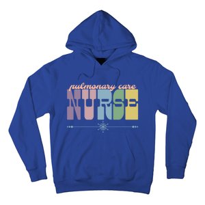 Pulmonary Care Nurse Gift Nursing Squad Appreciation Lungs Gift Hoodie