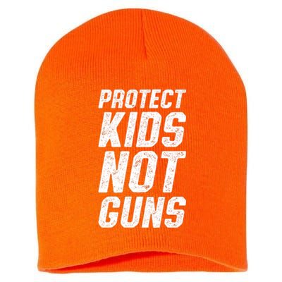 Protect Children Not Guns | March For Our Lives Short Acrylic Beanie