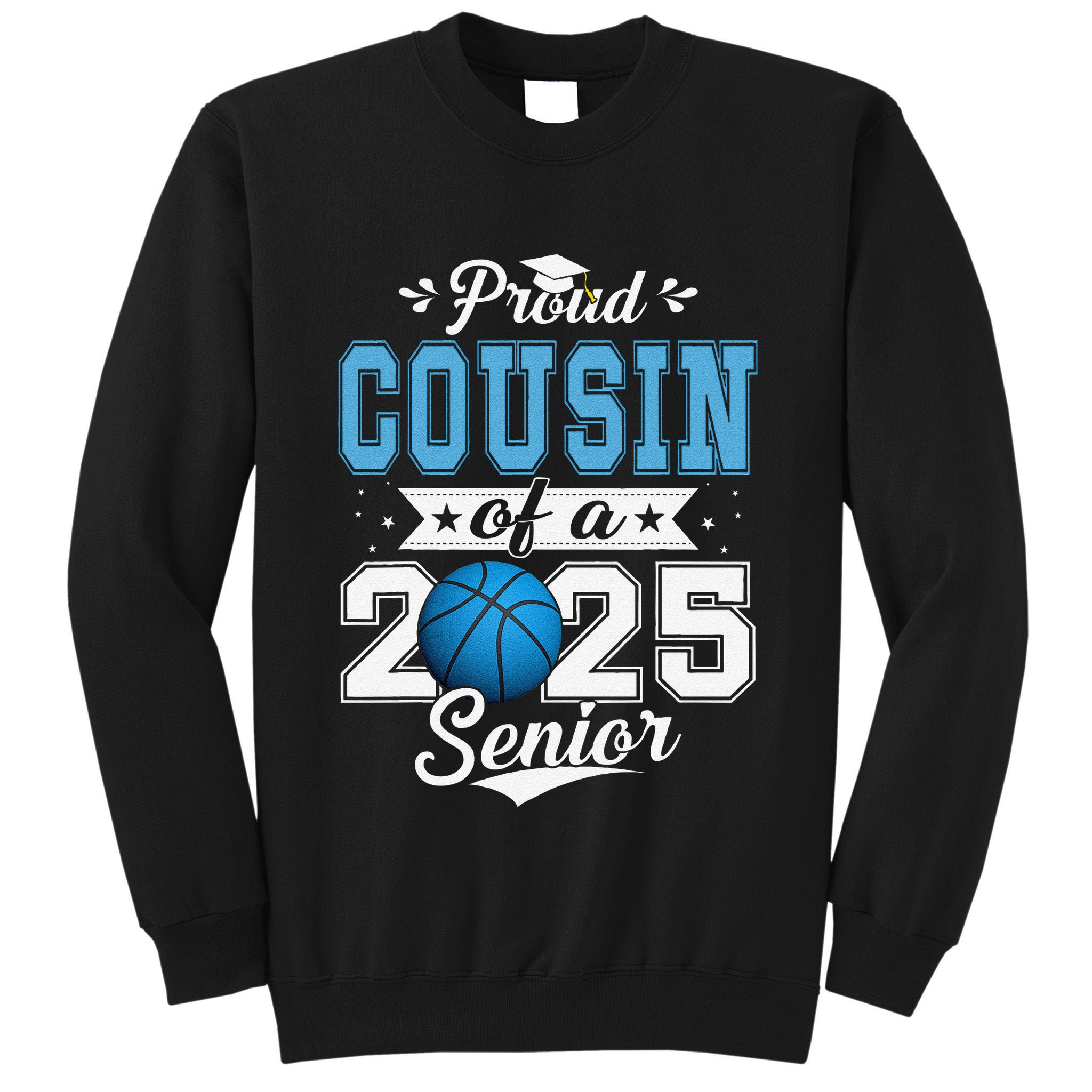 Proud Cousin Of A 2025 Senior Graduate Basketball Gift Tall Sweatshirt