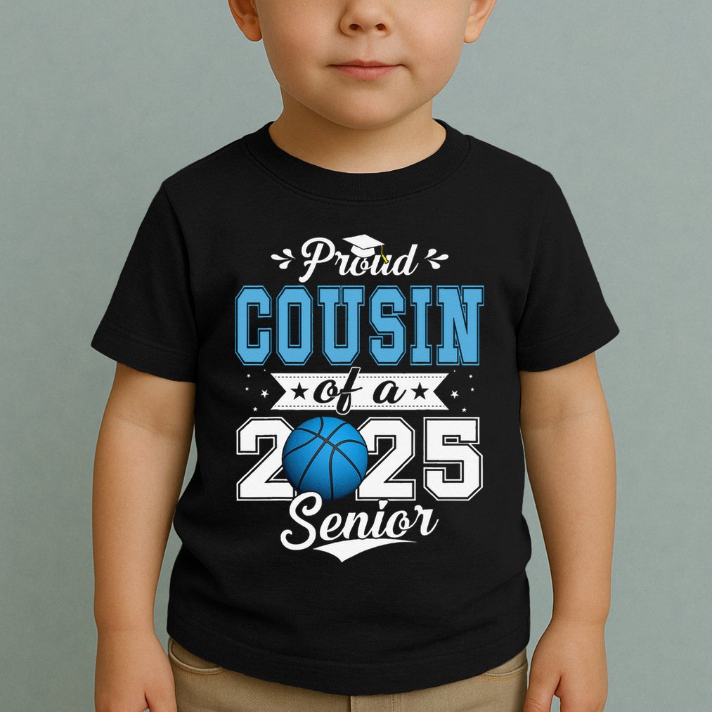 Proud Cousin Of A 2025 Senior Graduate Basketball Gift Toddler T-Shirt