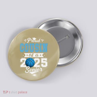 Proud Cousin Of A 2025 Senior Graduate Basketball Gift Button