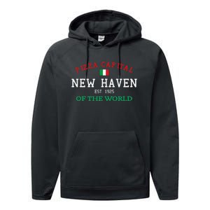 Pizza Capital Of The World New Haven Connecticut Performance Fleece Hoodie