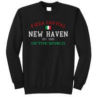 Pizza Capital Of The World New Haven Connecticut Sweatshirt