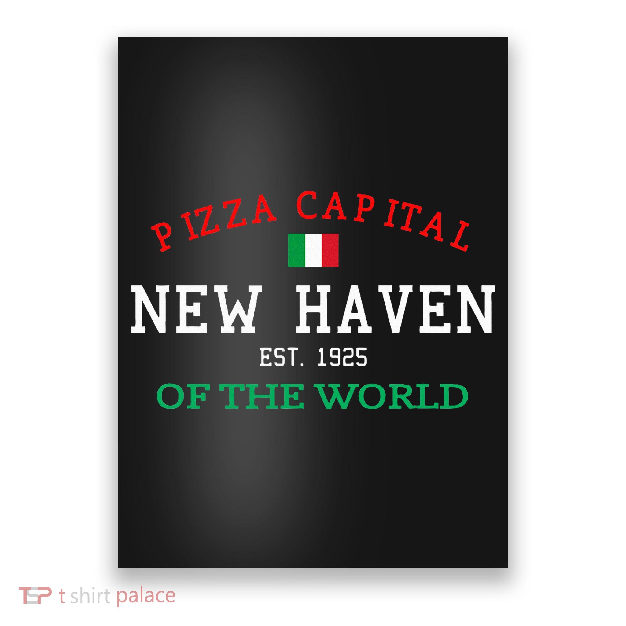 Pizza Capital Of The World New Haven Connecticut Poster