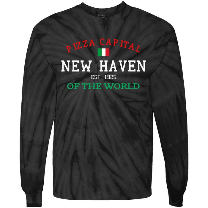 Pizza Capital Of The World New Haven Connecticut Tie-Dye Long Sleeve Shirt