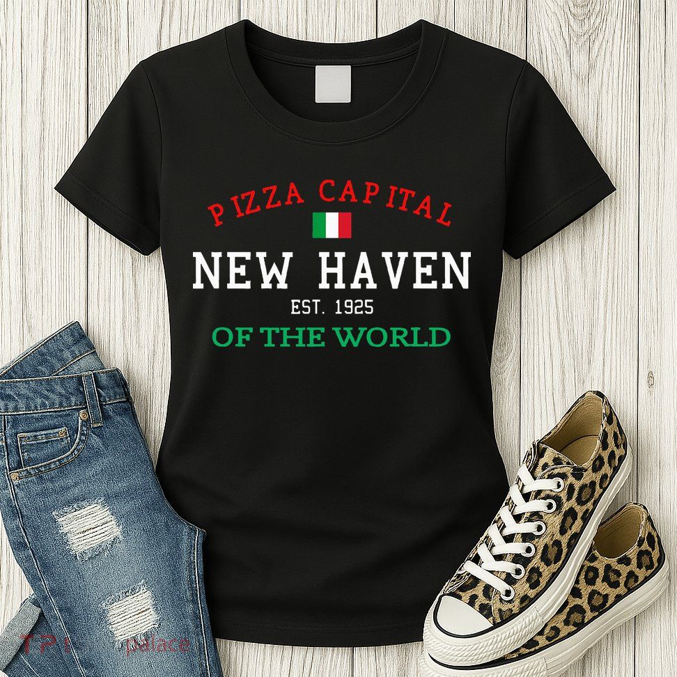 Pizza Capital Of The World New Haven Connecticut Womens T-Shirt