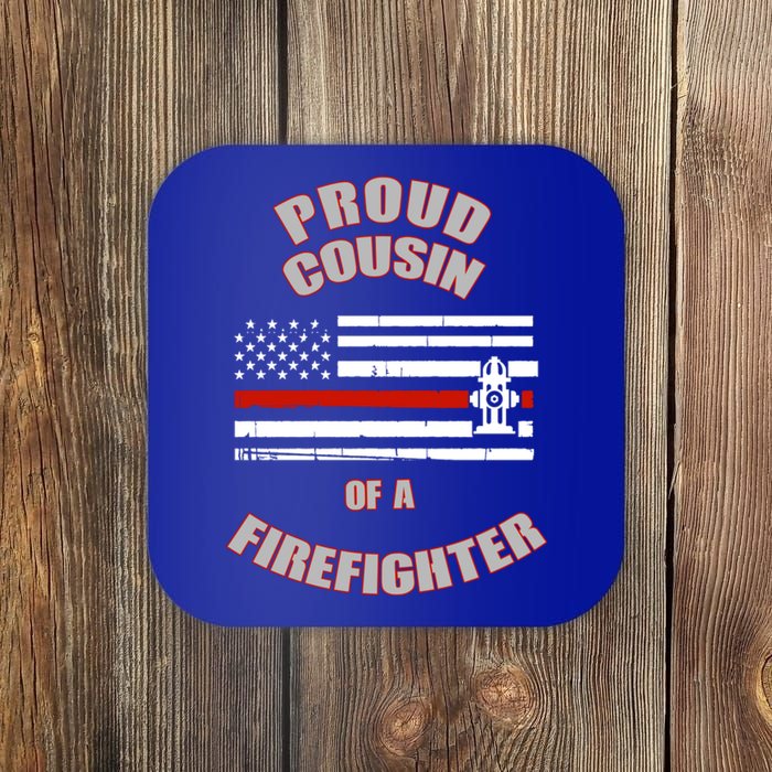 Proud Cousin Of A Volunteer Firefighter Gift Coaster