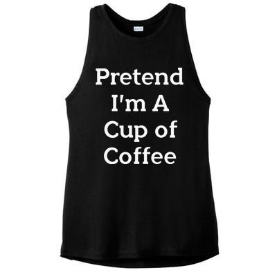 Pretend Cup Of Coffee Costume Funny Halloween Coffee Ladies PosiCharge Tri-Blend Wicking Tank