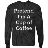 Pretend Cup Of Coffee Costume Funny Halloween Coffee Tie-Dye Long Sleeve Shirt